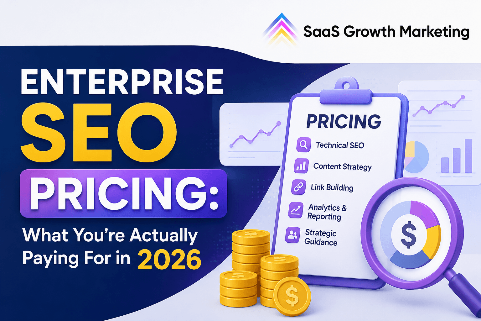 Enterprise SEO Pricing: What You’re Actually Paying For in 2026